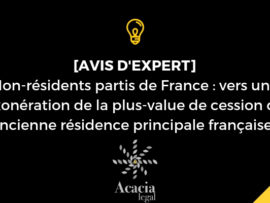 Non-résidents partis de France : vers une exonération de la plus-value de cession de l’ancienne résidence principale française