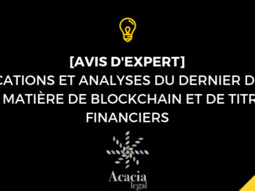 EXPLICATIONS ET ANALYSES DU DERNIER DÉCRET EN MATIÈRE DE BLOCKCHAIN ET DE TITRES FINANCIERS