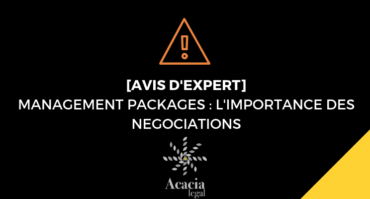 MANAGEMENT PACKAGES : L'IMPORTANCE DES NEGOCIATIONS