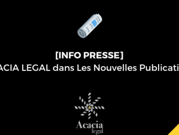 ACACIA LEGAL dans "Parole d'Expert" des Nouvelles Publications